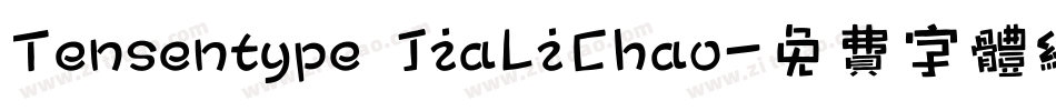 Tensentype JiaLiChao字体转换